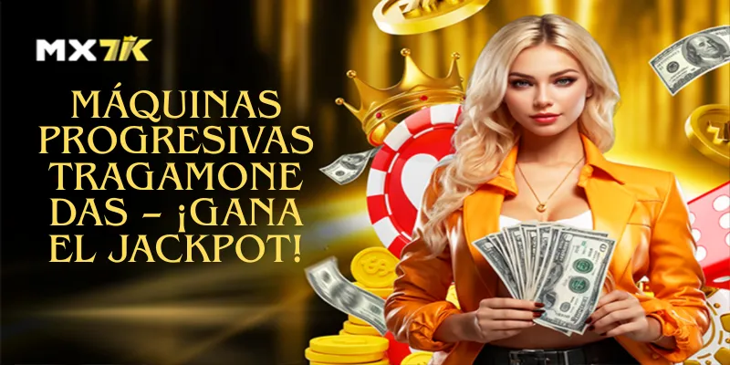 Máquinas Progresivas Tragamonedas